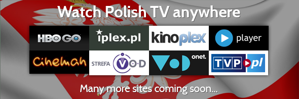 Smart Dns Got Bigger Watch Polish Vod Anywhere Hideipvpn Services